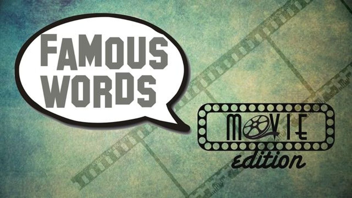 Famous Words: Movie Edition image number null