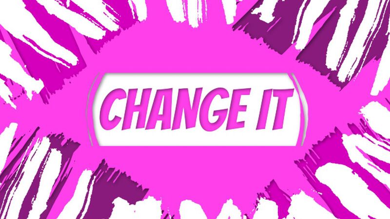 Change It