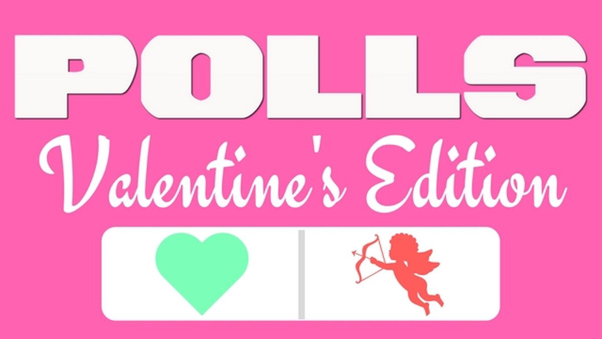 Polls: Valentine's Edition image number null