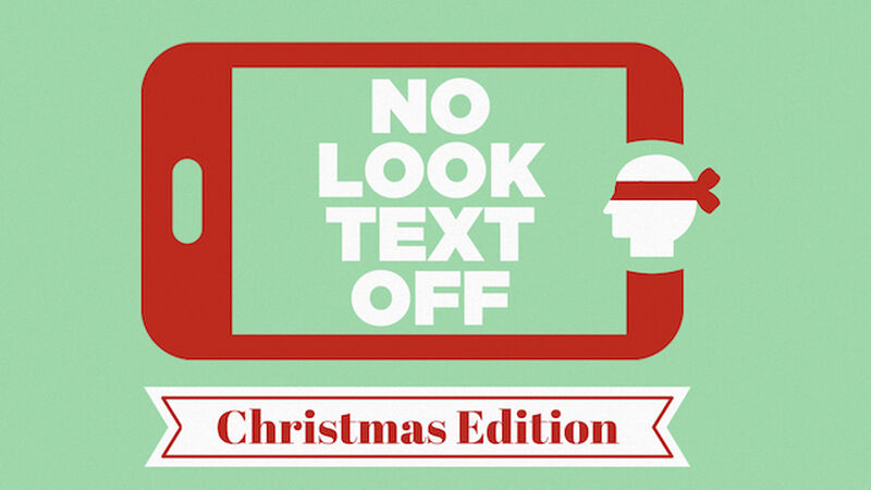 No Look Text Off - Christmas Edition