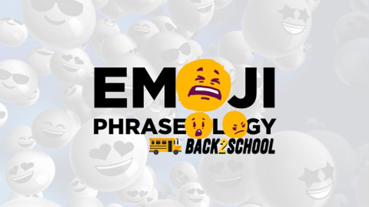 Emoji Phraseology - Back 2 School Edition