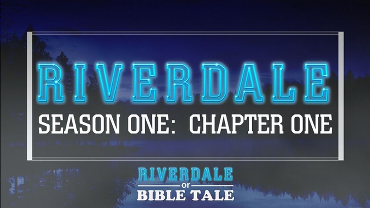 Riverdale or Bible Tale image number null