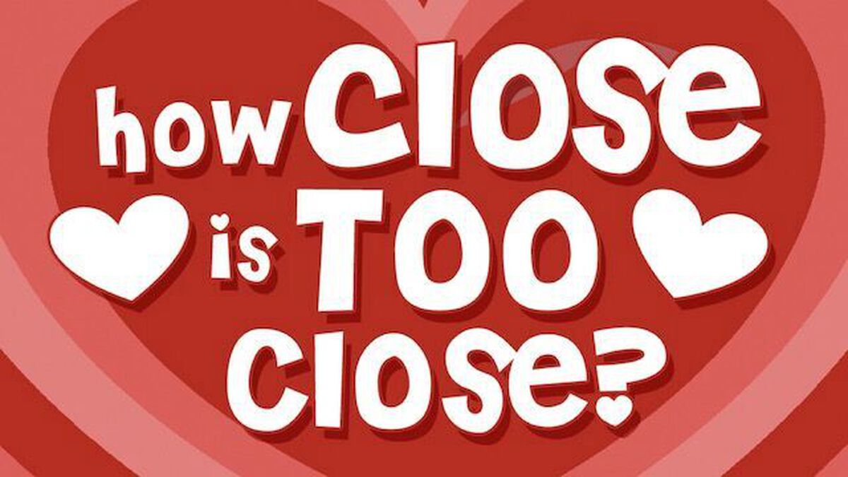 How Close is Too Close? image number null