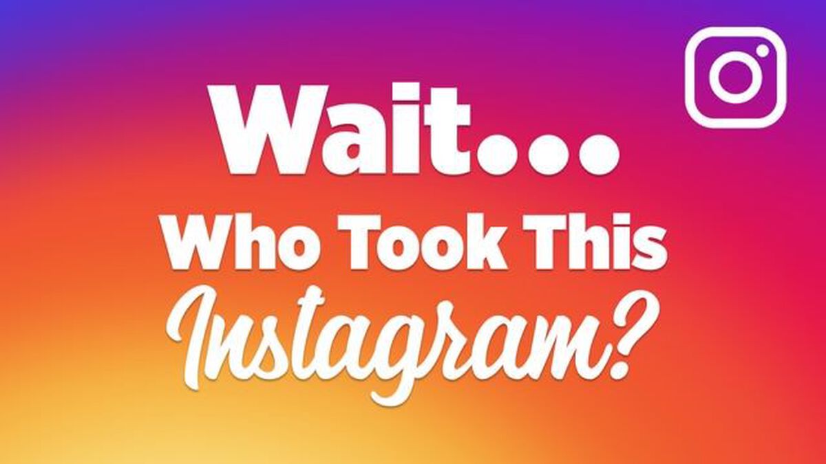 Wait ... Who Took This Instagram? image number null