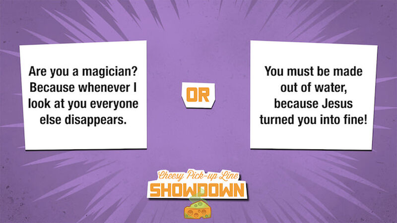 Cheesy Pickup Line Showdown 2