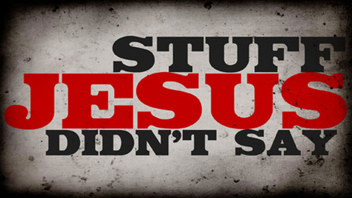 Stuff Jesus Didn't Say image number null