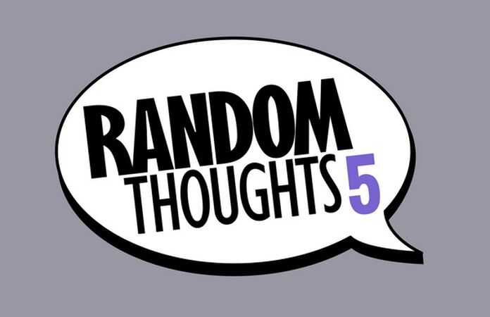 Random Thoughts 5