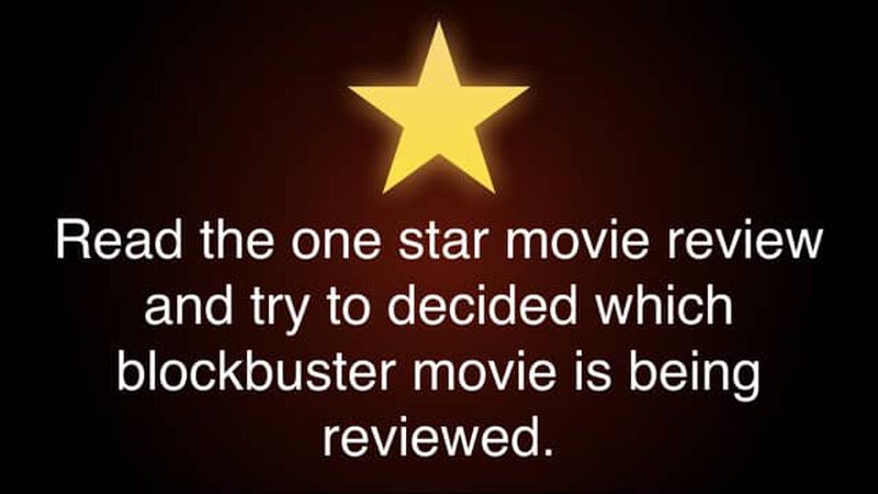 One Star Movie Reviews - Blockbuster Edition
