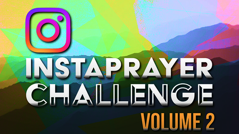 Instaprayer Challenge Volume 2