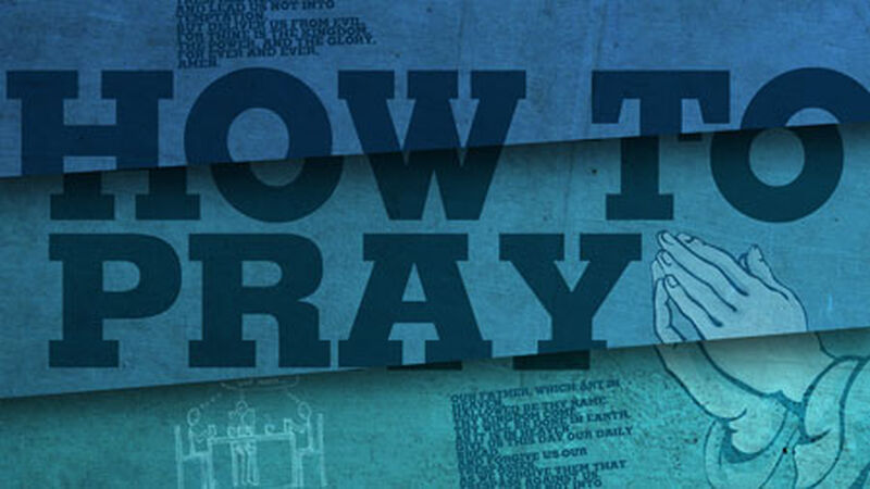 How To Pray