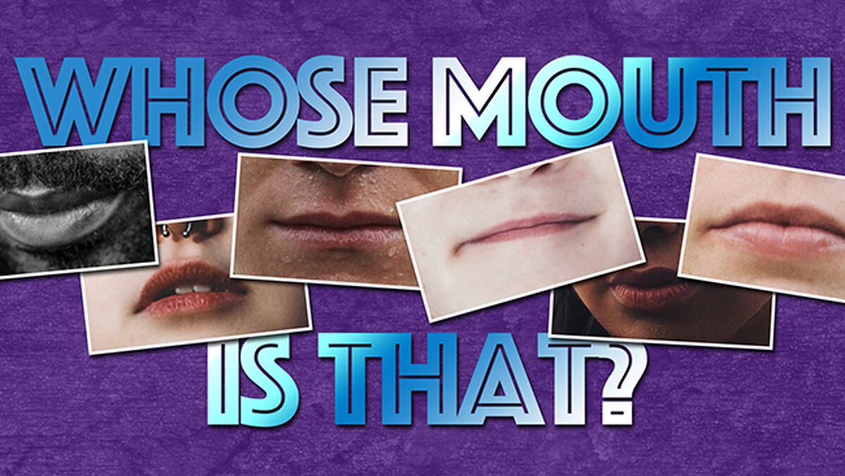 Whose Mouth Is That? image number null