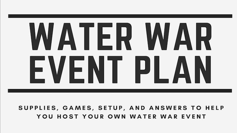 Water War Event Plan