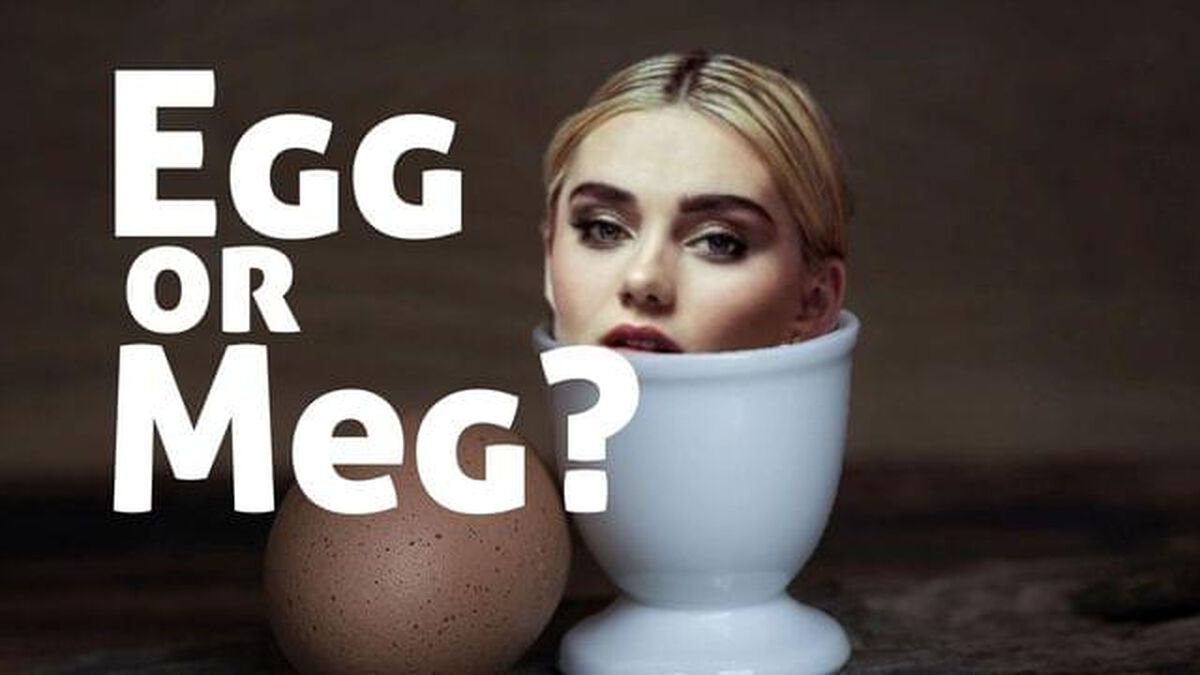 Egg or Meg? image number null