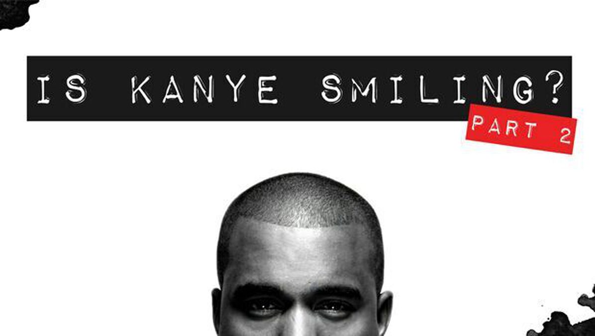 Is Kanye Smiling? Part 2 image number null