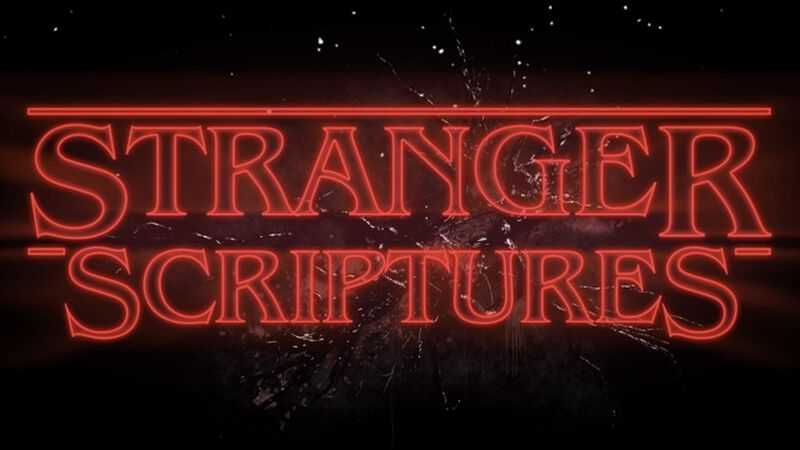 Stranger Scriptures