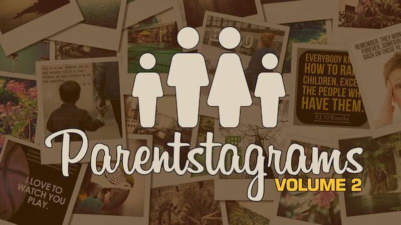 Parentstagrams Volume 2