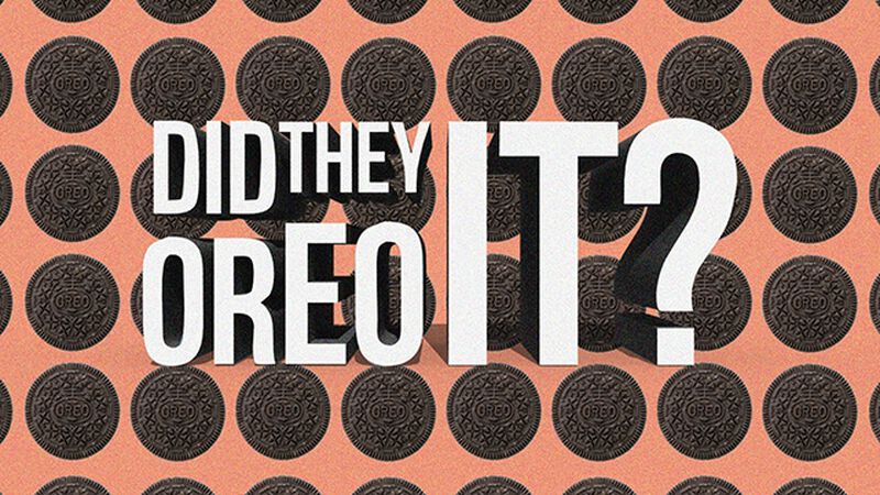 Did They Oreo It? (March 6th, National Oreo Day)