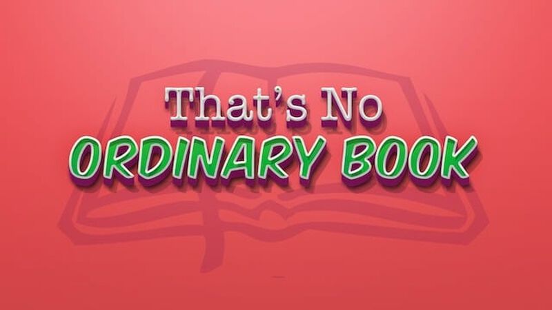 That's No Ordinary Book 