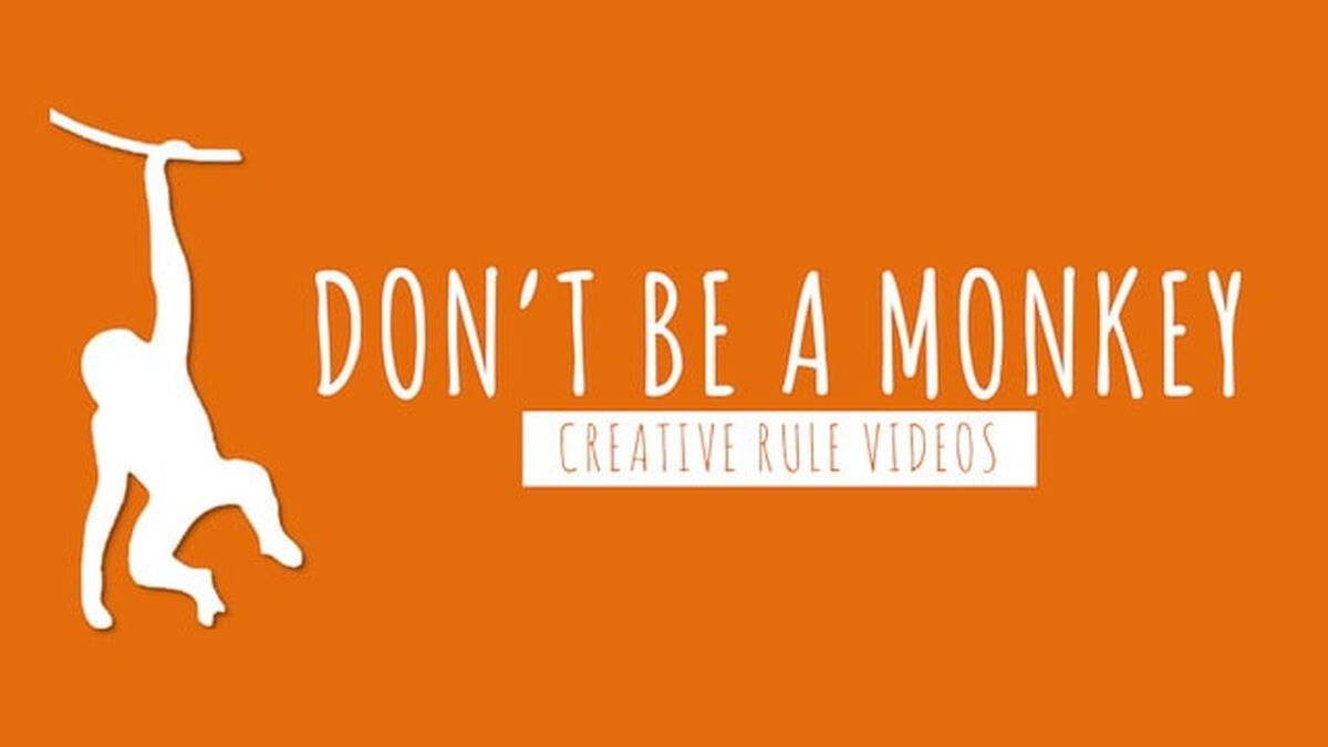 Don't Be a Monkey Rule Videos image number null