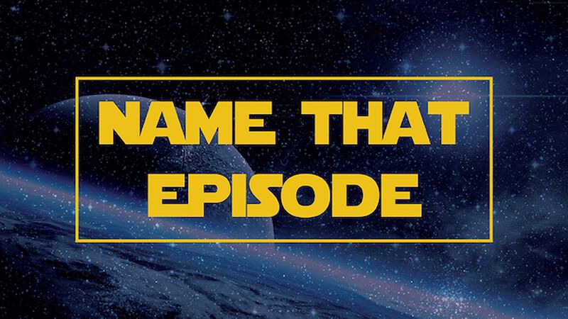Name That Episode