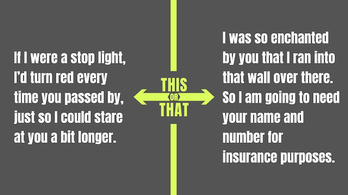 This Or That: Pickup Line Edition image number null