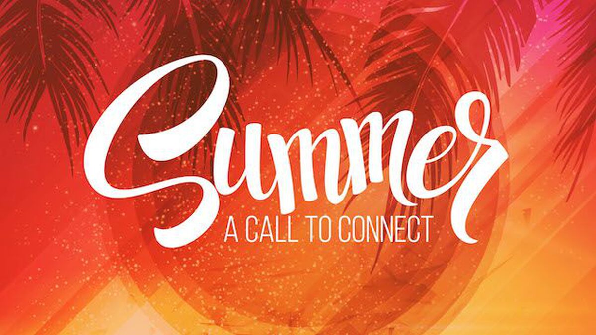 Summer: A Call to Connect image number null