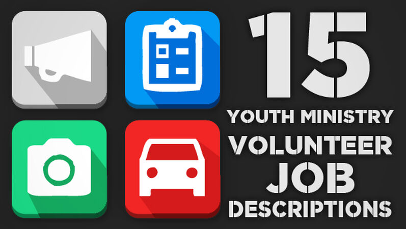 15 Youth Ministry Volunteer Job Descriptions