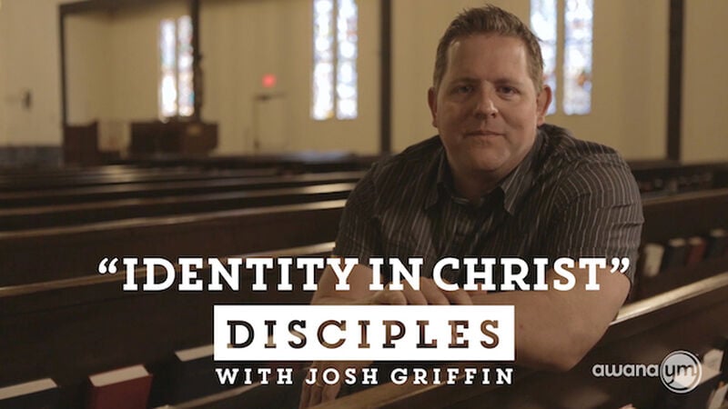 Disciples: Identity in Christ