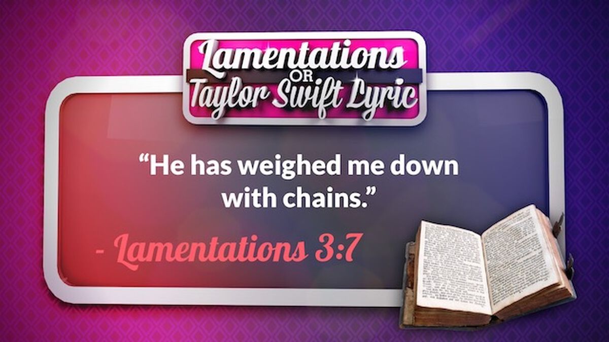 Taylor Swift or Lamentations? Volume 4 image number null