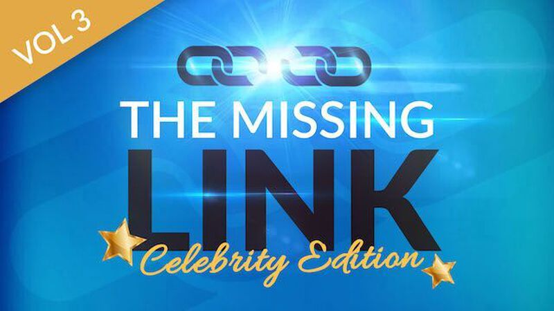 The Missing Link 3: Celebrity Edition