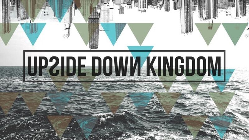 Upside Down Kingdom