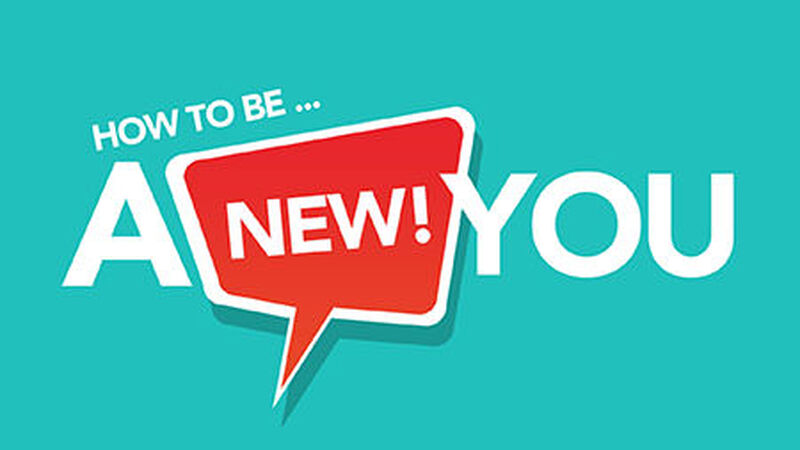 How To Be A New YOU