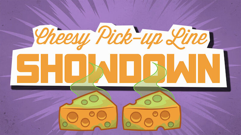 Cheesy Pickup Line Showdown 2