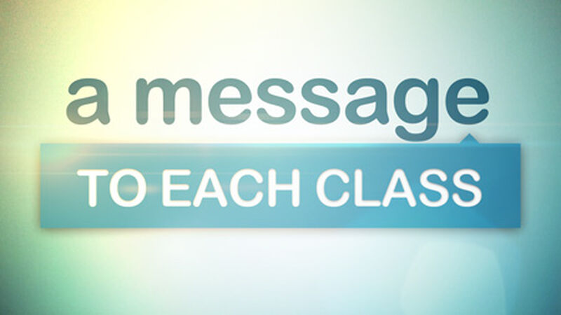 A Message to Each Class