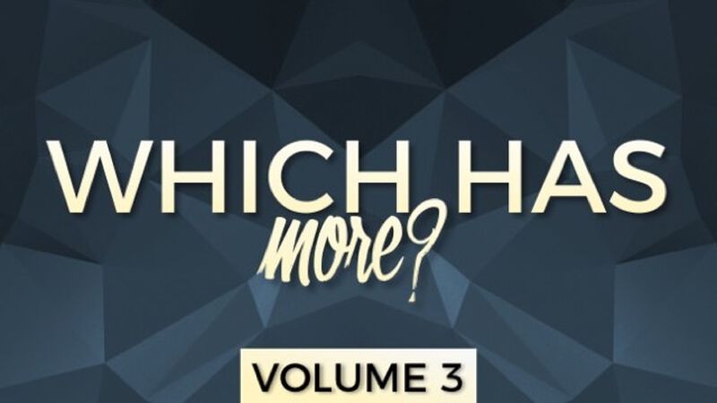 Which Has More? Volume 3
