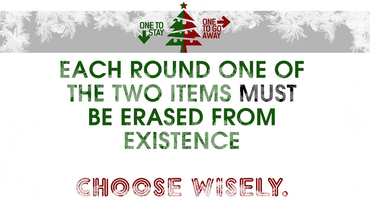 One To Stay, One To Go Away Christmas Edition image number null