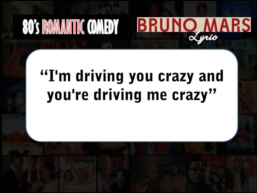 80s Romantic Comedy or Bruno Mars image number null