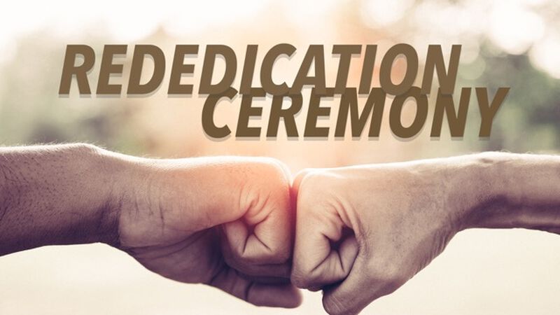 Rededication Ceremony