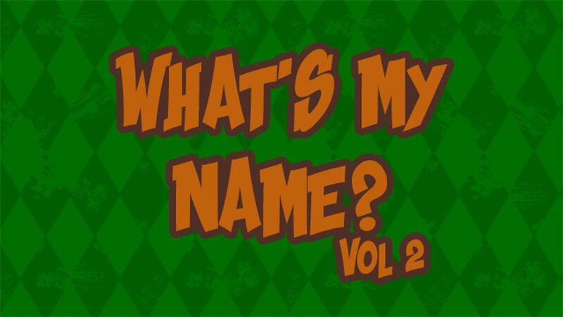What's My Name? Volume 2