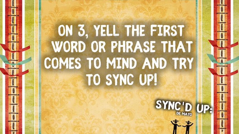 Sync&rsquo;d Up De Mayo