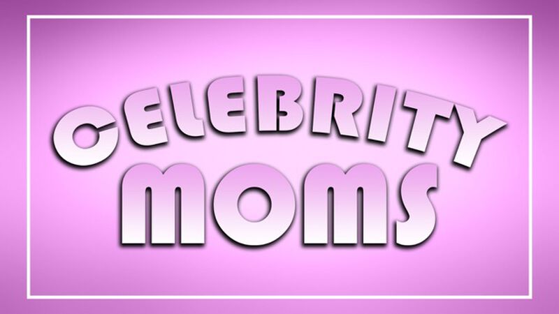 Celebrity Moms