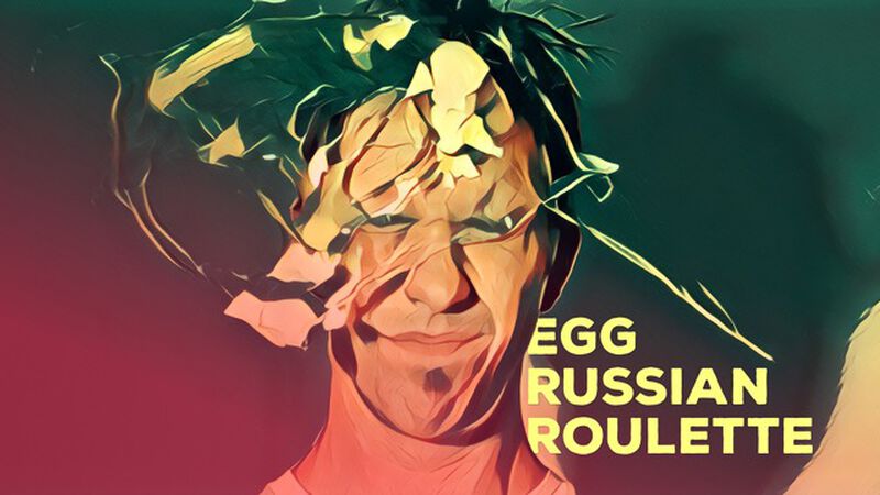 Egg Russian Roulette