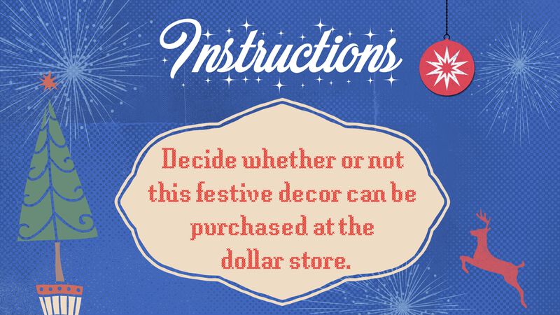 Dollar Store or So Much More? Christmas Edition