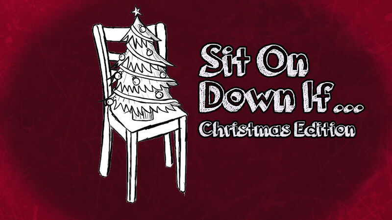 Sit On Down If Christmas Edition