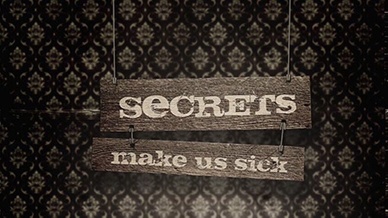 Our Secrets Make Us Sick