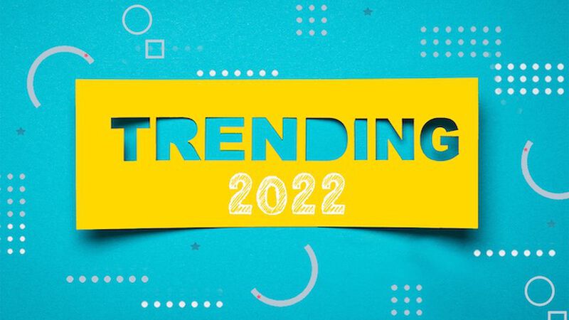 Trending 2022