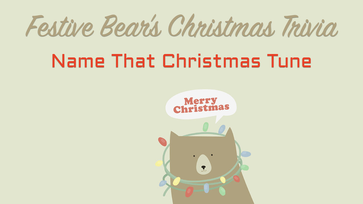 Festive Bear’s Name That Christmas Tune image number null