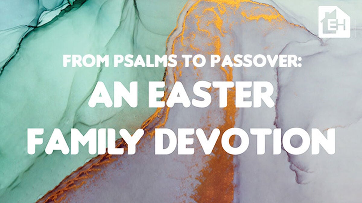 Parent Ministry: An Easter Family Devotion image number null