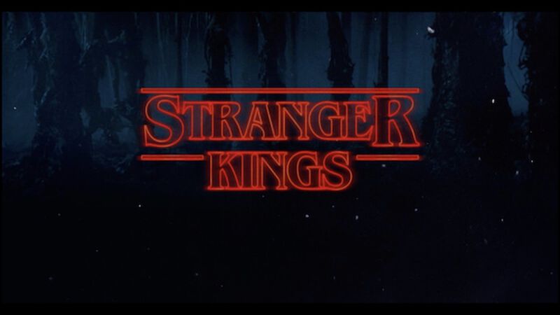 Stranger Kings