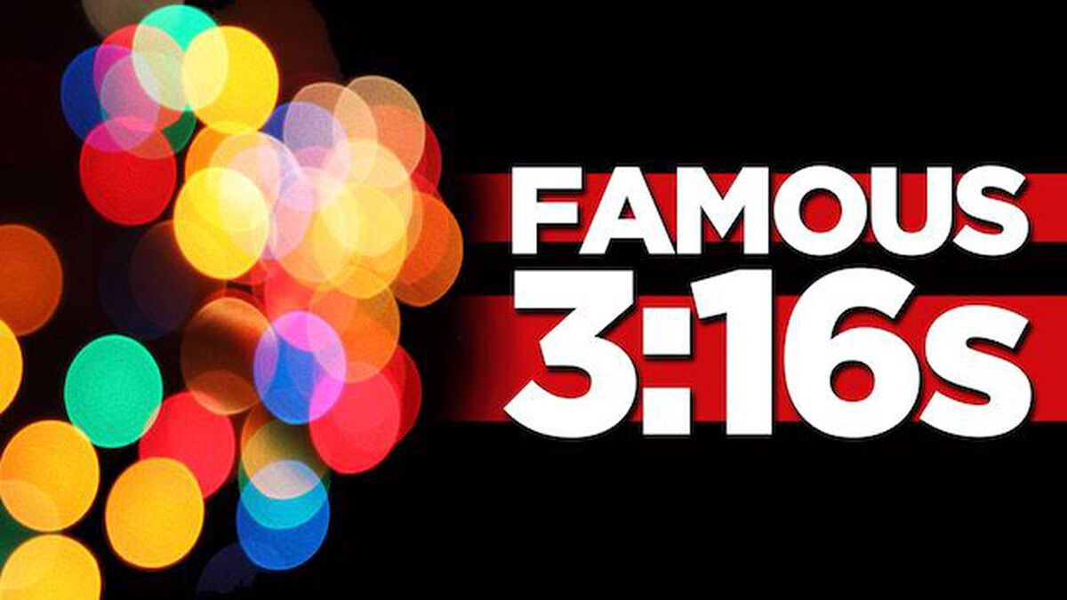 Famous 3:16s image number null